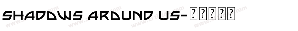 shadows around us字体转换